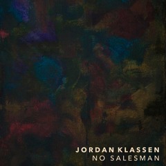 Jordan Klassen - No Salesman