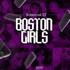 Supastar LT Ft  Dmoney Martinez (Boston Girls) Dirty