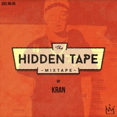 The Hidden Tape Vol.6 By KRAN