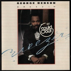 George Benson - Breezin' (Sould Out Edit)