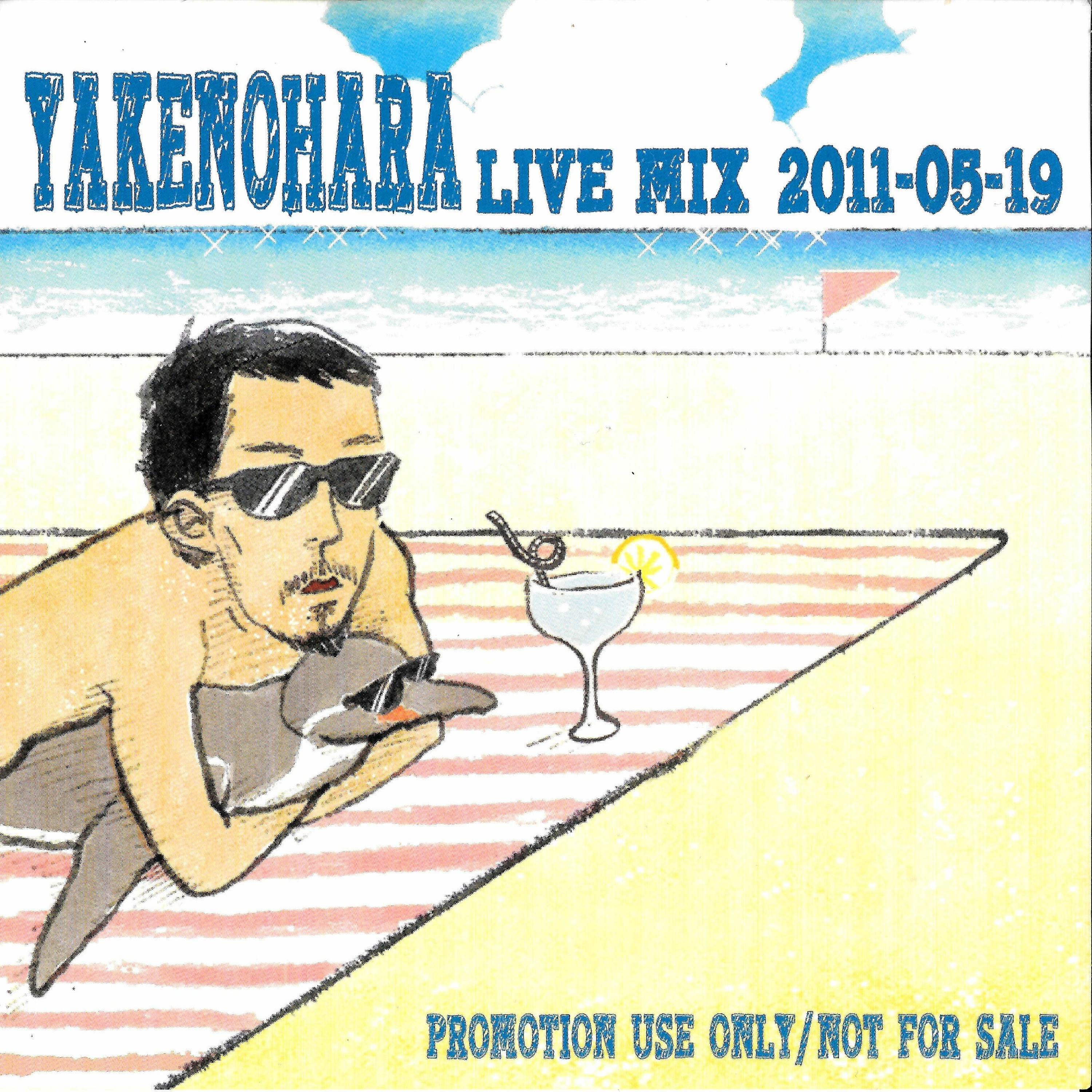 YAKENOHARA - LIVE MIX 2011-05-19 (HOMESICK MIX) [free download] episode artwork