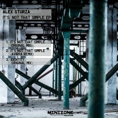 Alex Sturza - It's Not That Simple (Avirra Remix)
