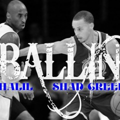 Khalil & Creek - Ballin