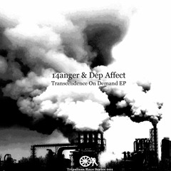 14anger & Dep Affect - On The Edge Of Epiphany (Original Mix)