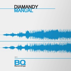Diamandy - Manual ***OUT SOON ON BQ RECORDINGS***