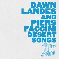 Dawn Landes & Piers Faccini - Book of Dreams (From Desert Songs EP)