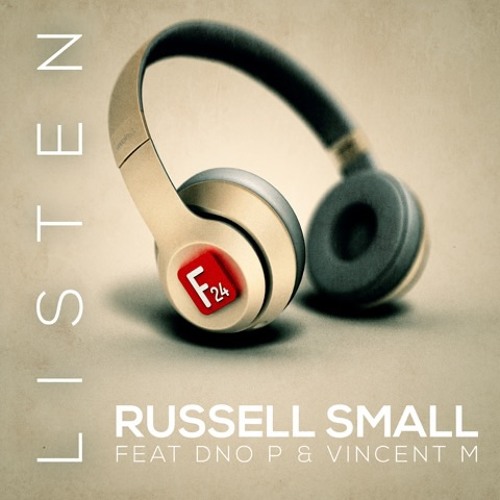 Russell Small Ft. DNO P & Vincent M - Listen (Laurent Schark Remix)