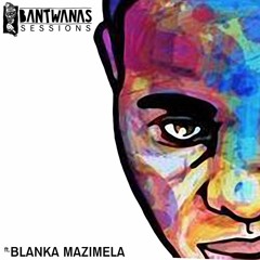 Bantwanas Sessions 1 ft Blanka Mazimela [TEASER] LAUNCHING 11 JAN 2016
