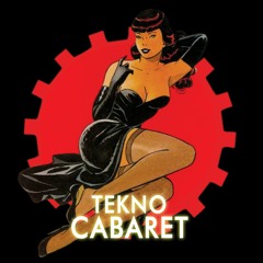 tekno cabaret - special live part