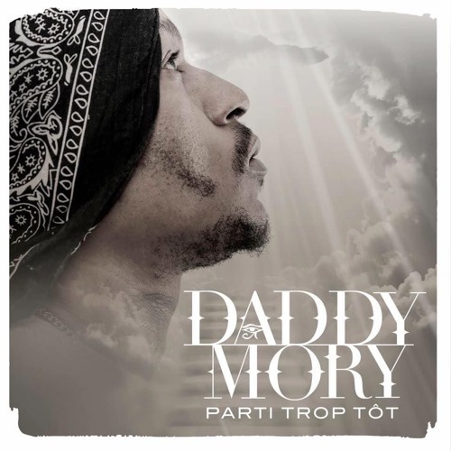 DaddyMory "Parti trop tot" (Di Genius)janvier 2016
