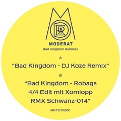 Moderat - Bad Kingdom (Robags  Edit)