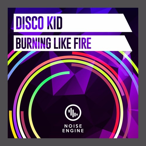 Disco Kid - Burning Like Fire