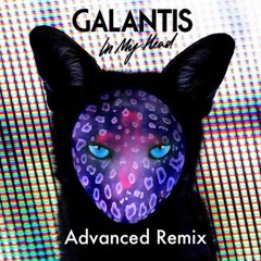 Galantis - In My Head ( Advanced Remix ) F R E E D O W N L O A D