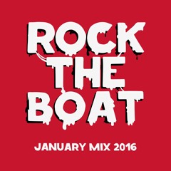 Rock The Boat - January Mix 2016