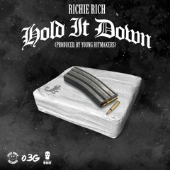 Richie Rich - Hold It Down (Produced by Young Hitmakers)