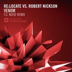 Re:Locate Vs. Robert Nickson - Venom (F.G. Noise Remix)