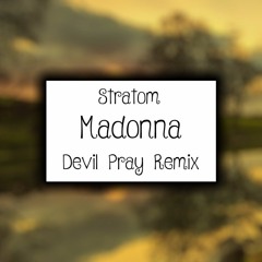 Madonna - Devil Pray (Twometers Remix) *Free DL*