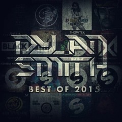 Dylan Smith - Best Of 2015 | 92 Tracks In 12 Mins! [Pitched]