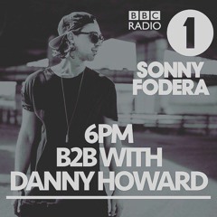 Sonny Fodera B2B Danny Howard BBC Radio 1 Rip