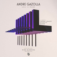 André Gazolla - Less Is More (Thomaz Krauze Remix)