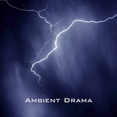 Ambient Drama