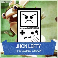 Jhon Lefty - It's Going Crazy ( Free on buy button )