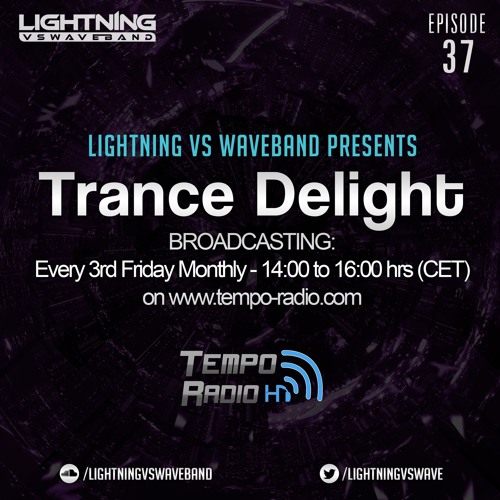 LightningVs.Waveband Pres. TranceDelight Ep.037 (Aley&Oshay GuestMix) @ Tempo-radio.com (18.12.2015)