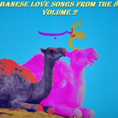 Lebanese Love Songs from the 80's Volume 2
