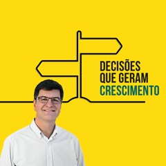 Pr Carlito Paes | Decisões que geram crescimento