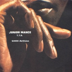 Junior Mance TTD _Q3000_ReVision