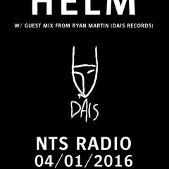 Dais Records / Ryan Martin Mix for NTS Radio Helm - January 4, 2016