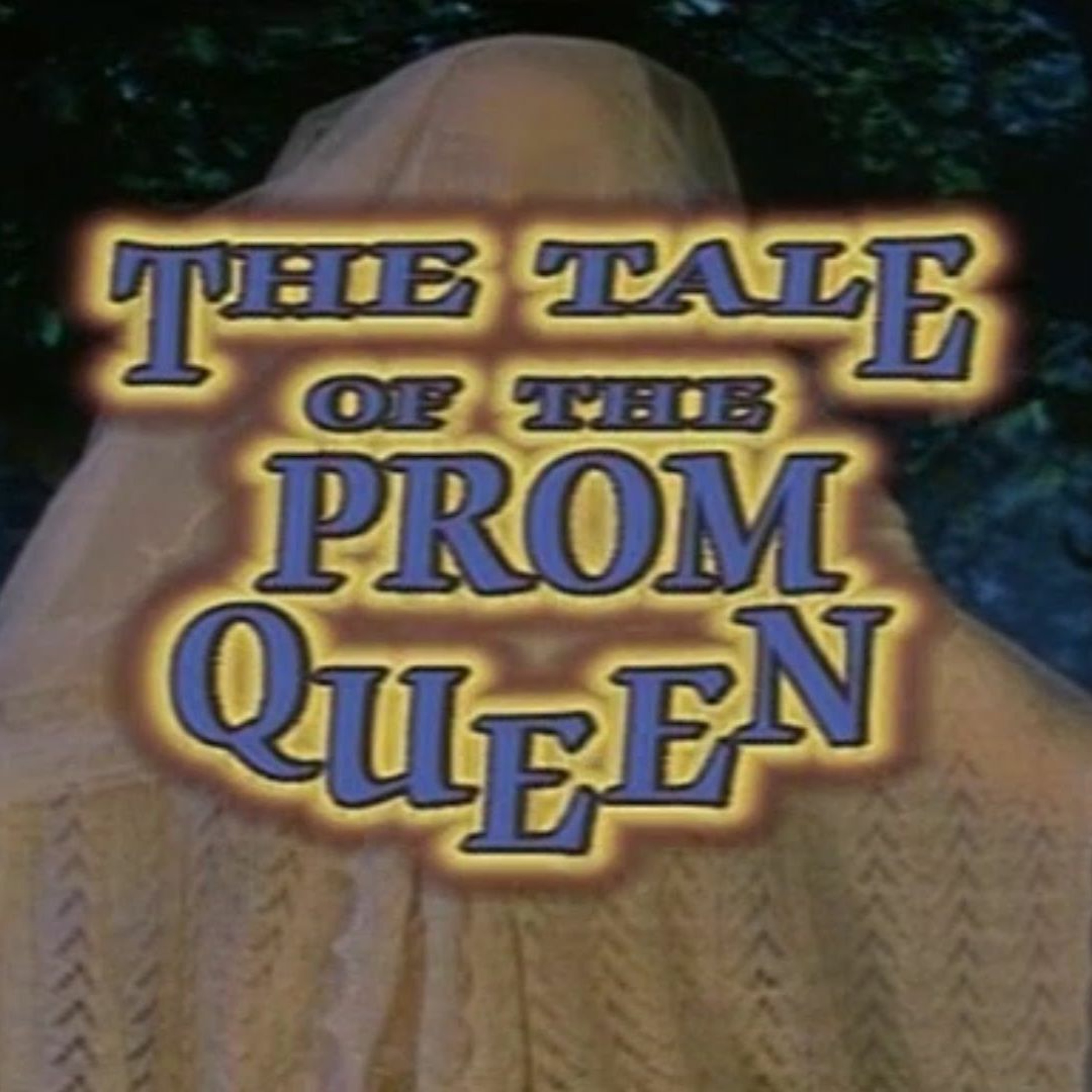 Episode 12 - The Tale of the Prom Queen episode artwork