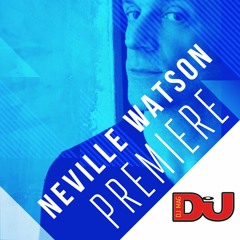 PREMIERE: Neville Watson 'The Watcher'