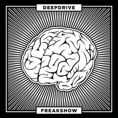 Deepdrive - Freakshow [DDM008 - Deepdrive Music]