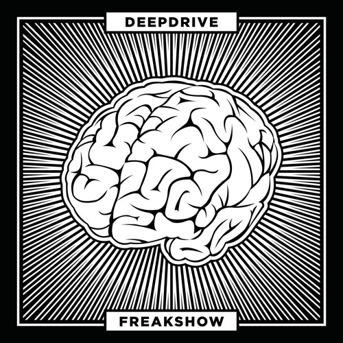 Deepdrive - Freakshow [DDM008 - Deepdrive Music]