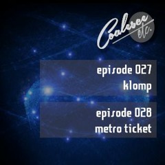 Coalesce Etc. Episode 028 - Metro Ticket