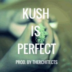 This Kush Is Perfect (Prod By Eclef) 2016
