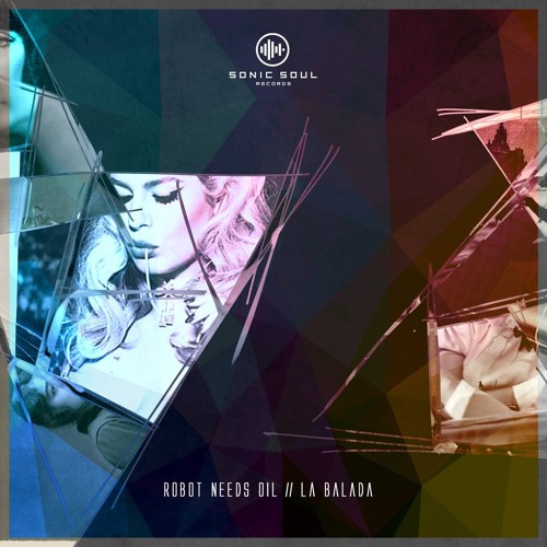 Robot Needs Oil - La Balada (Meloder Remix) [Sonic Soul Records] [OUT FEB]