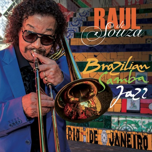 Stream 03.BRAZILIAN SAMBA JAZZ by Raul de Souza | Listen online