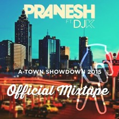 A - Town Showdown 2015 by PRanesh ft. DJK