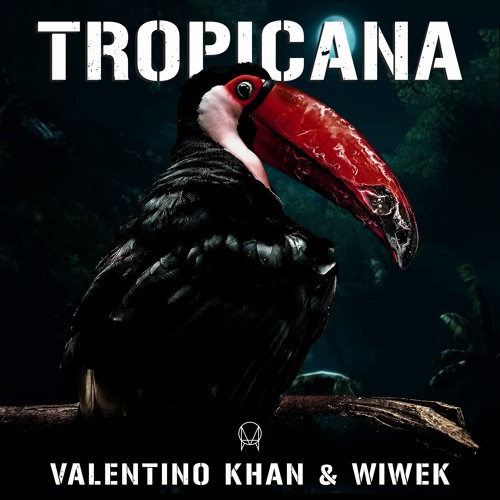 Valentino Khan & Wiwek - Tropicana (Original Mix)