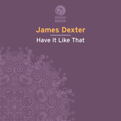 James Dexter - Get To This