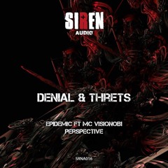 THRETS & DENIAL - EPIDEMIC FT VISIONOBI