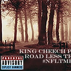 King Cheech - Road Less Traveled