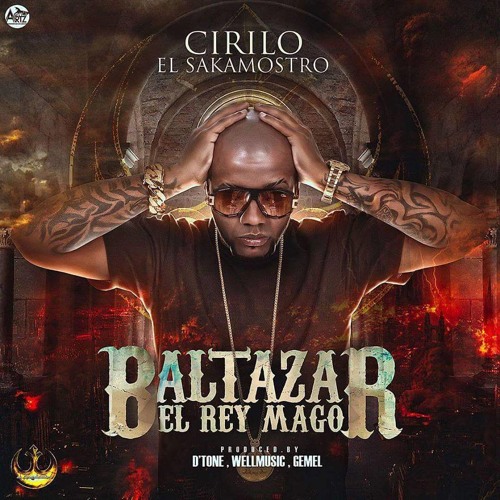 Cirilo El Sakamostro - Baltazar El Rey Mago