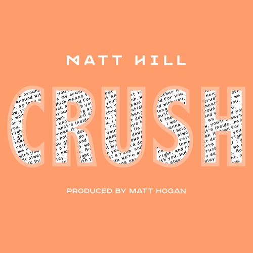 Crush (prod. Matt Hogan)