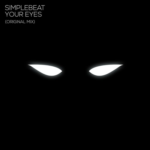 SimpleBeat - Your Eyes (Original Mix)