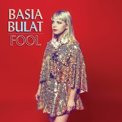 Basia Bulat - Fool