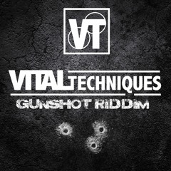 Vital Techniques - Gunshot Riddim [Free Download]