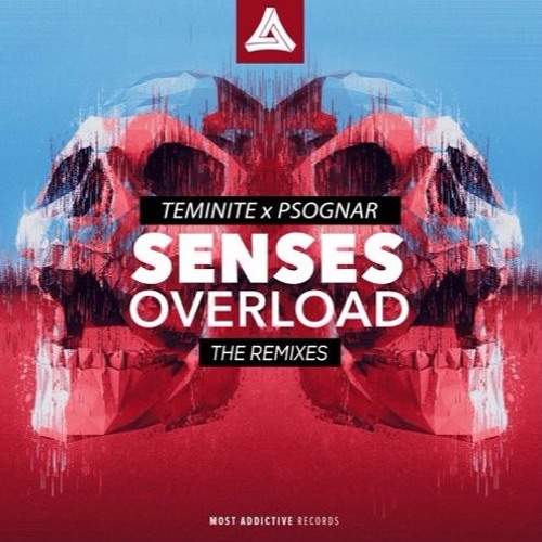 Teminite & PsoGnar - Senses Overload (Bullseye Remix)